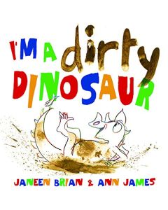 I Am A Dirty Dinosaur Book