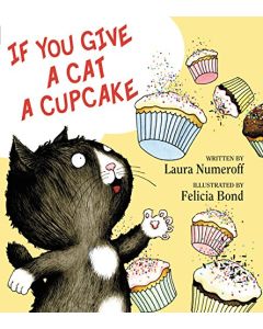  IF YOU GIVE CAT CUPCAKE