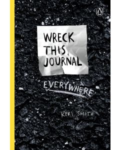  WRECK THIS JOURNAL~EVERYWHERE 