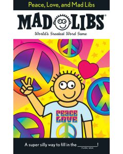 Peace Love And Mad Libs