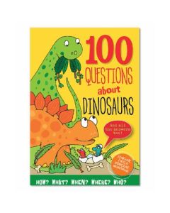 100 Questions About<br>Dinosaurs