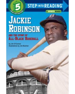 Jackie Robinson and the <br>Story of All Black Baseball