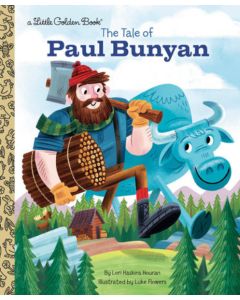 The Tale of Paul Bunyan<br>Little Golden Book