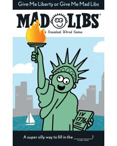 Give Me Liberty or Give Me Mad Libs-1